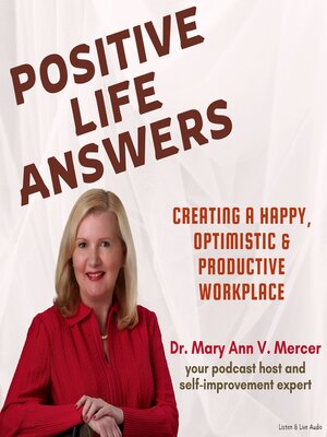 cover image of Creating a Happy, Optimistic & Productive Workplace